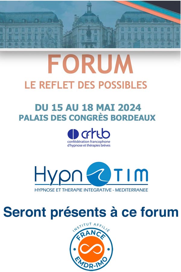 Hypnotim sera présent au Forum de la Confédération Francophone d’Hypnose et de Thérapies Brèves à Bordeaux.  Hypnotim sera présent au Forum de la Confédération Francophone d’Hypnose et de Thérapies Brèves à Bordeaux.