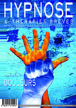 Comment l'hypnose m'a aidée ? Témoignage auto-hypnotique Comment l'hypnose m'a aidée ? Témoignage auto-hypnotique