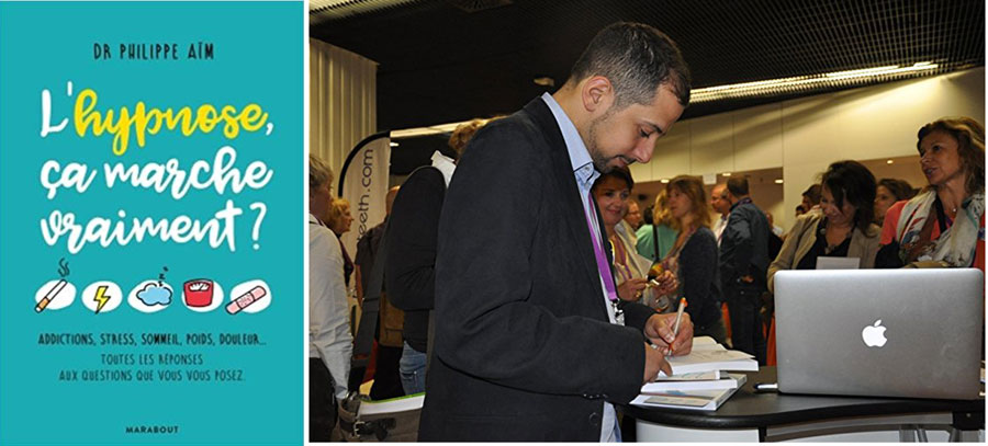 Le dernier livre du dr Philippe AÏM, "L'Hypnose, ça marche vraiment ?" Le dernier livre du dr Philippe AÏM, "L'Hypnose, ça marche vraiment ?"